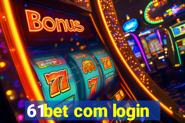 61bet com login